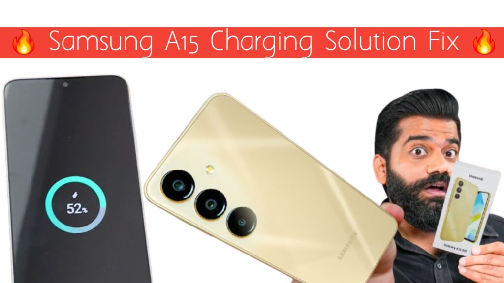 Samsung A15 Charging Problem